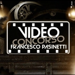 Videoconcorso “Francesco Pasinetti”